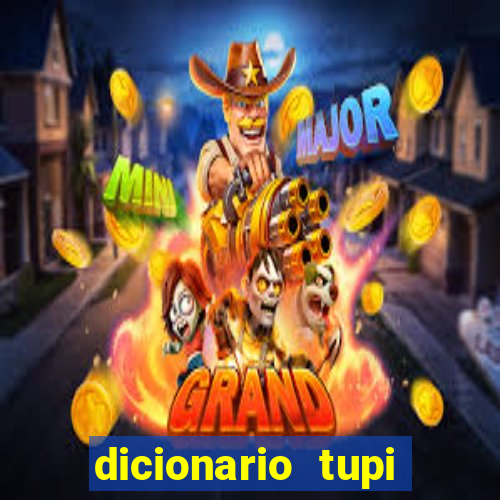 dicionario tupi guarani on line